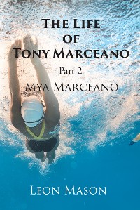 Cover The Life of Tony Marceano