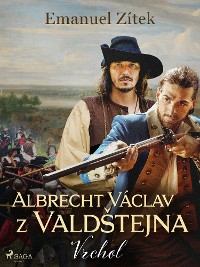 Cover Albrecht Václav z Valdštejna – 2. díl: Vrchol