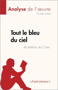 Cover Tout le bleu du ciel de Mélissa da Costa (Analyse de l'œuvre)