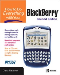 Cover How to Do Everything with Your BlackBerry, Second Edition