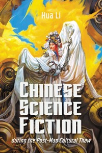 Cover Chinese Science Fiction during the Post-Mao Cultural Thaw