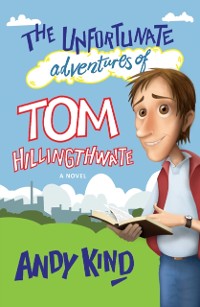 Cover Unfortunate Adventures of Tom Hillingthwaite