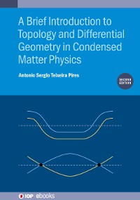 Cover A Brief Introduction to Topology and Differential Geometry in Condensed Matter Physics (Second Edition)