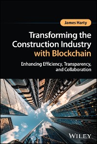 Cover Transforming the Construction Industry with Blockchain