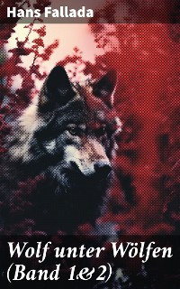 Cover Wolf unter Wölfen (Band 1&2)