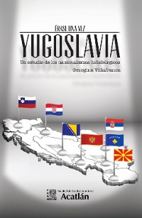 Cover Érase una vez Yugoslavia. Un estudio de los nacionalismos habsbúrgicos