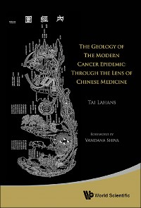 Cover GEOLOGY OF THE MODERN CANCER EPIDEMIC, THE