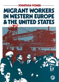 Cover Migrant Workers in Western Europe and the United States