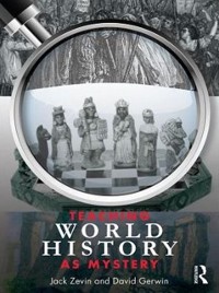 Cover Teaching World History as Mystery