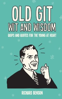 Cover Old Git Wit and Wisdom
