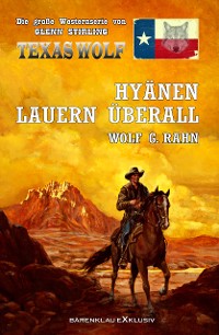 Cover Texas Wolf – Die große Western-Serie: Hyänen lauern überall