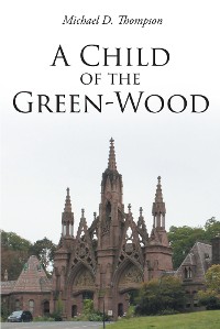 Cover A Child of the Green-Wood