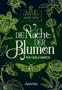 Cover Fairytale gone Bad 1: Die Nacht der Blumen