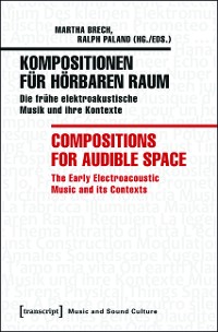 Cover Kompositionen für hörbaren Raum / Compositions for Audible Space