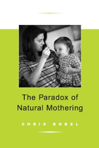 Cover Paradox Of Natural Mothering