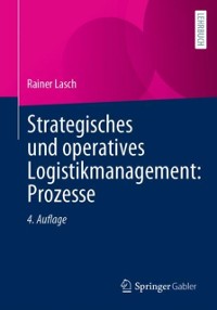 Cover Strategisches und operatives Logistikmanagement: Prozesse