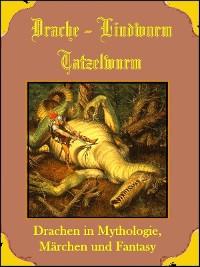 Cover Drache, Lindwurm, Tatzelwurm
