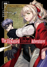 Cover The Unwanted Undead Adventurer: Volume 7