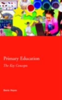 Cover Primary Education: The Key Concepts