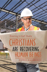 Cover Christians Are Recovering Human Beings