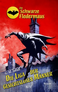 Cover Die schwarze Fledermaus 63: Die Liga der gesichtslosen Männer