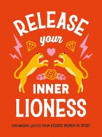 Cover Release Your Inner Lioness