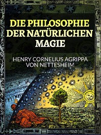 Cover Die Philosophie der Natürlichen Magie (Übersetzt)