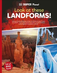 Cover DK Super Planet Look at these Landforms!