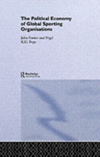 Cover Political Economy of Global Sports Organisations