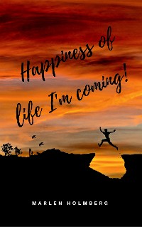 Cover Happiness of life I'm coming!