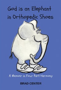 Cover God Is an Elephant in Orthopedic Shoes