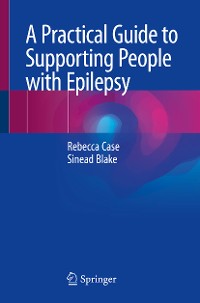 Cover A Practical Guide to Supporting People with Epilepsy