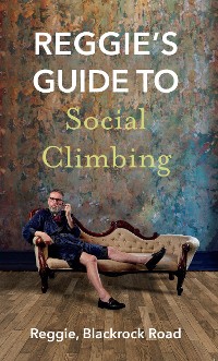 Cover Reggie's Guide to Social Climbing