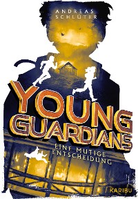 Cover Young Guardians (Band 3) – Eine mutige Entscheidung