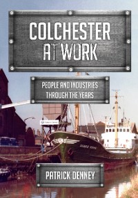 Cover Colchester at Work