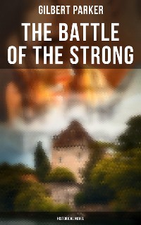 Cover The Battle of the Strong (Historical Novel)
