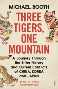 Cover Three Tigers, One Mountain