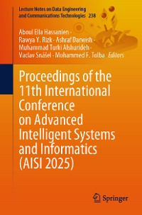 Cover Proceedings of the 11th International Conference on Advanced Intelligent Systems and Informatics (AISI 2025)