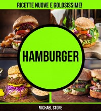 Cover Hamburger: ricette nuove e golosissime!