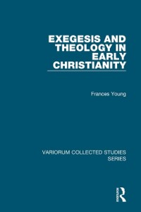 Cover Exegesis and Theology in Early Christianity