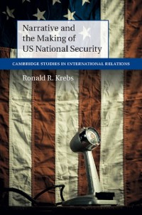 Cover Narrative and the Making of US National Security