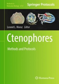 Cover Ctenophores : Methods and Protocols