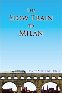 Cover The Slow Train to Milan