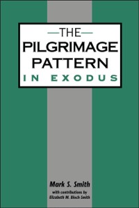 Cover The Pilgrimage Pattern in Exodus