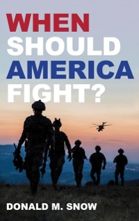Cover When Should America Fight?