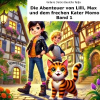 Cover Die Abenteuer von Lilli, Max  und dem frechen Kater Momo