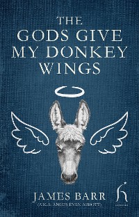 Cover The Gods Give My Donkey Wings