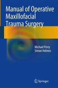 Cover Manual of Operative Maxillofacial Trauma Surgery