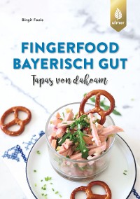 Cover Fingerfood - bayerisch gut