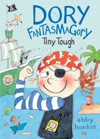 Cover Dory Fantasmagory: Tiny Tough